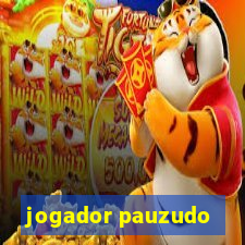 jogador pauzudo